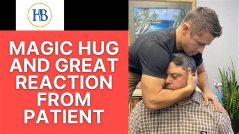 Soothing the body and mind: The therapeutic benefits of the magic hug in chiropractic care